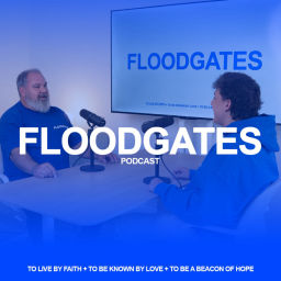 Podcast thumbnail for FLOODGATES PODCAST