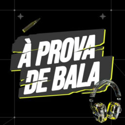 Podcast thumbnail for À Prova de Bala