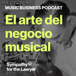 Podcast thumbnail for El arte del negocio musical. Music Business Podcast