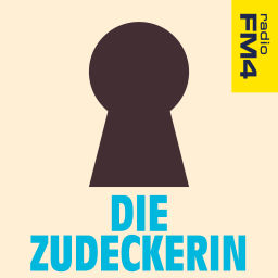 Podcast thumbnail for FM4 Die Zudeckerin