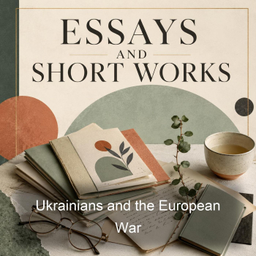 Podcast thumbnail for Ukrainians and the European War