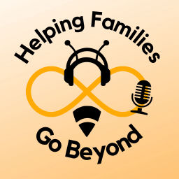 Podcast thumbnail for Helping Families Go Beyond