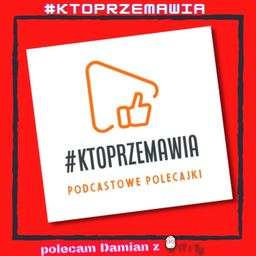 Podcast thumbnail for #KtoPrzemawia