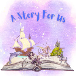 Podcast thumbnail for A Story for Us