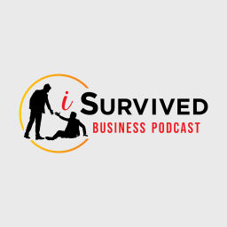 Podcast thumbnail for I Survived Business Podcast