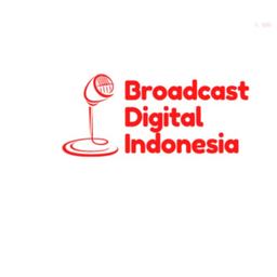 Podcast thumbnail for Broadcast Digital Indonesia