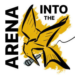 Podcast thumbnail for Into the Arena: Hunger Games Podcast