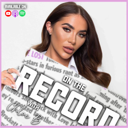 Podcast thumbnail for On The Record with Chloe B