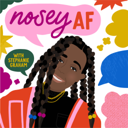 Podcast thumbnail for noseyAF Podcast