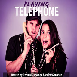 Podcast thumbnail for Playing Telephone