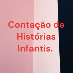 Podcast thumbnail for Contação de Histórias Infantis.