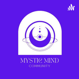 Podcast thumbnail for Mystic Mind Podcast