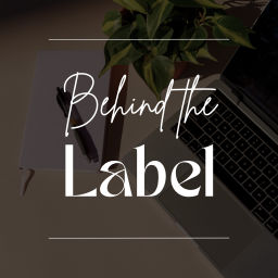 Podcast thumbnail for Behind the Label
