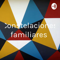 Podcast thumbnail for Constelaciones familiares
