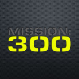 Podcast thumbnail for Mission: 300 Podcast