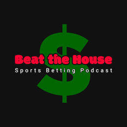 Podcast thumbnail for Beat The House