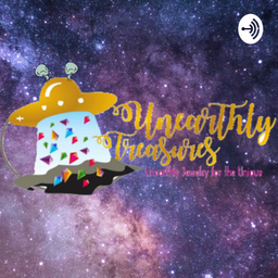 Podcast thumbnail for Unearthly Treasures