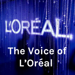 Podcast thumbnail for The Voice of L'Oréal