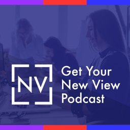 Podcast thumbnail for Get Your New View Podcast