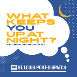 Podcast thumbnail for What Keeps You Up at Night?