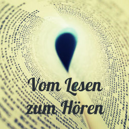 Podcast thumbnail for Vom Lesen zum Hören