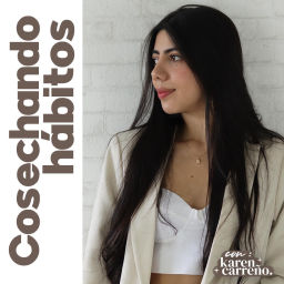 Podcast thumbnail for Cosechando hábitos