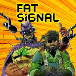 Podcast thumbnail for Fat Signal