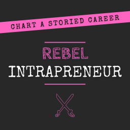 Podcast thumbnail for Rebel Intrapreneur