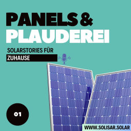 Podcast thumbnail for Panels &amp; Plauderei - Solarstories für Zuhause
