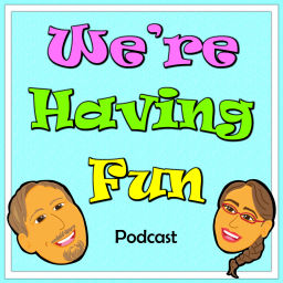 Podcast thumbnail for We're Having Fun