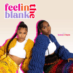 Podcast thumbnail for Feel in the Blank
