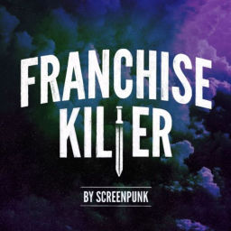Podcast thumbnail for Franchise Killer
