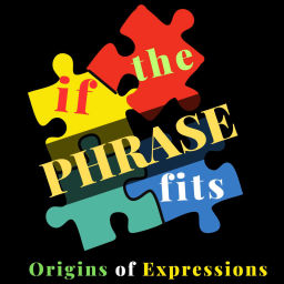 Podcast thumbnail for if the PHRASE fits