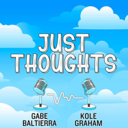 Podcast thumbnail for Just Thoughts