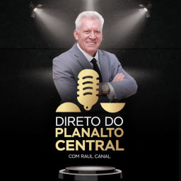 Podcast thumbnail for Direto do Planalto Central com Raul Canal