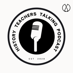 Podcast thumbnail for History Teachers Talking