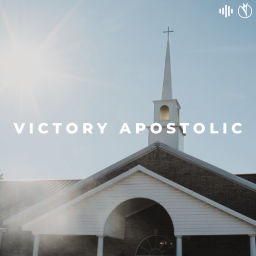 Podcast thumbnail for Victory Apostolic | Winnsboro, Louisiana