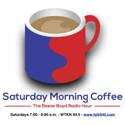 Podcast thumbnail for Saturday Morning Coffee - the Reese Boyd Radio Hour