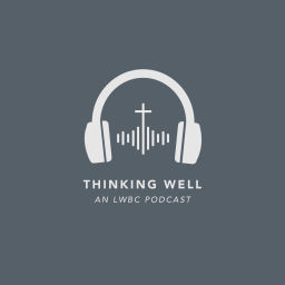 Podcast thumbnail for Thinking Well