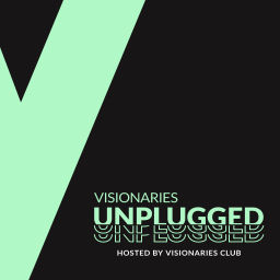 Podcast thumbnail for Visionaries Unplugged