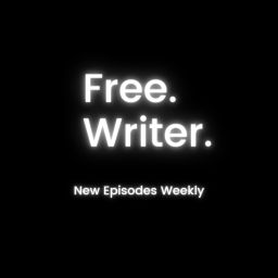 Podcast thumbnail for FREE WRITER
