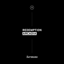 Podcast thumbnail for Redemption Church Arcadia