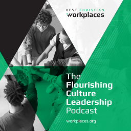 Podcast thumbnail for The Flourishing Culture Leadership Podcast