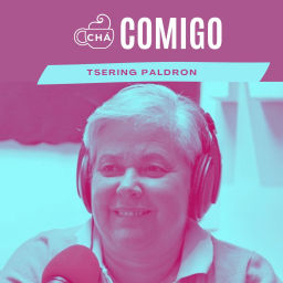 Podcast thumbnail for Chá Comigo, Podcast de Tsering Paldron