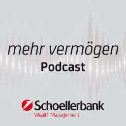Podcast thumbnail for Schoellerbank mehr vermögen Podcast