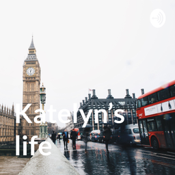Podcast thumbnail for Katelyn’s life