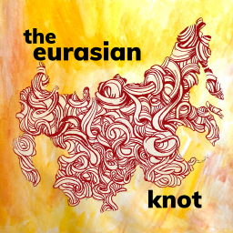 Podcast thumbnail for The Eurasian Knot