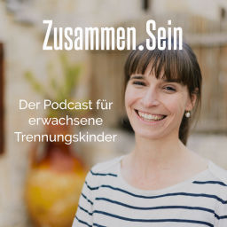 Podcast thumbnail for Zusammen.Sein
