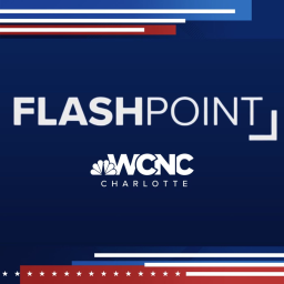 Podcast thumbnail for WCNC Charlotte's Flashpoint