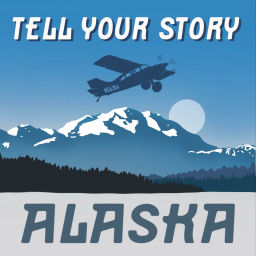 Podcast thumbnail for Tell Your Story Alaska